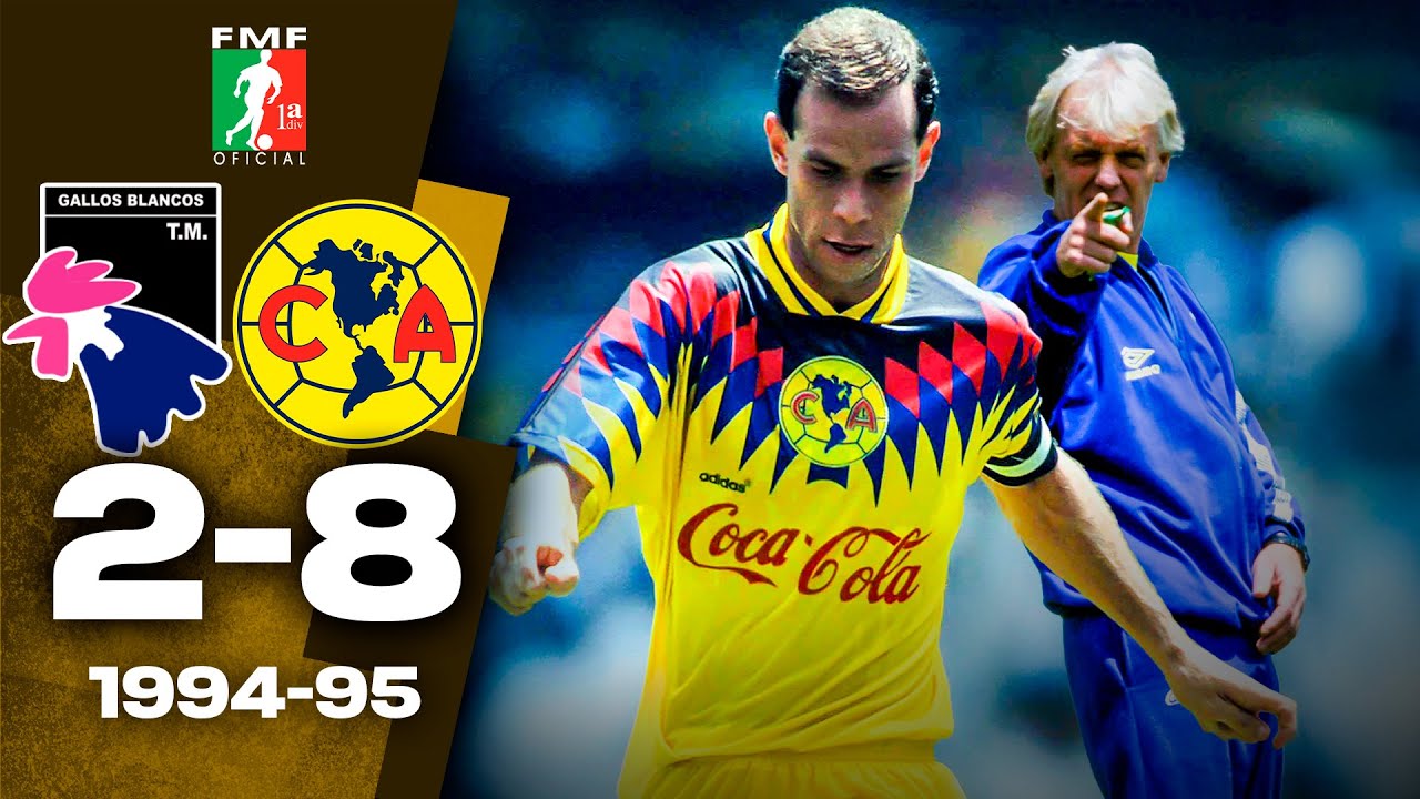 Así jugaban las ÁGUILAS AFRICANAS de BEENHAKKER 🐔 Gallos Blancos T.M 2-8 América 🦅 Temporada 1994-95
