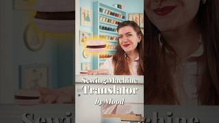 The NEW Sewing Machine Translator by Mood ✨