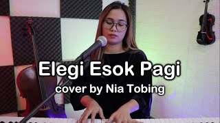 Elegi Esok Pagi Ebiet G Ade Live Cover by Nia Tobing