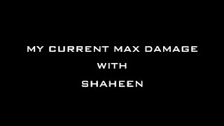 MY CURRENT MAX DAMAGE WITH SHAHEEN | TEKKEN 7