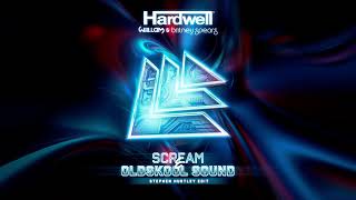 Hardwell vs. Will.i.am & Britney Spears - Scream & Oldskool Sound (Stephen Hurtley Edit)