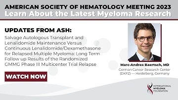 ASH23: Relapsed Multiple Myeloma Treatment: GMMG Phase III ReLApsE Trial | Marc Andrea Baertsch, MD