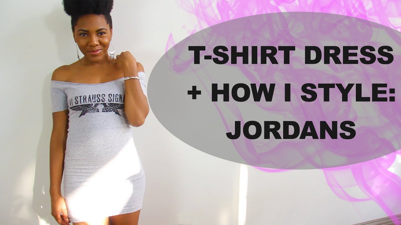 DIY T Shirt Dress + How I style Jordan 4 Cement Retro || Chanel Oldham ...