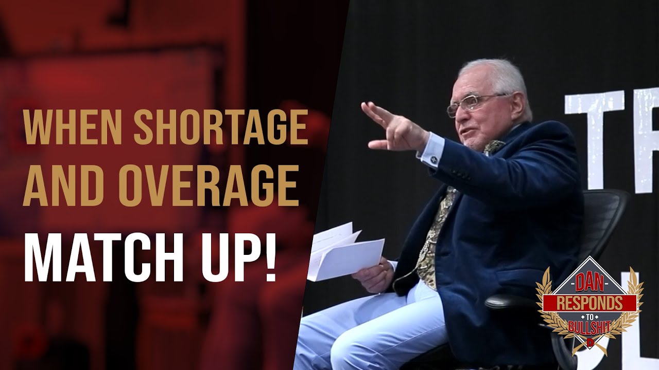 WHEN SHORTAGE AND OVERAGE MATCH UP! DAN RESPONDS TO BULLSHIT YouTube