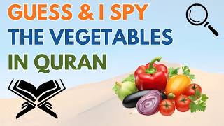 Learn Six Vegetables in Quran | I Spy and Guess Game Challenge | Islamic Quiz For Kids screenshot 2