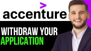 HOW TO WITHDRAW YOUR APPLICATION FROM ACCENTURE 2025!(FULL GUIDE)