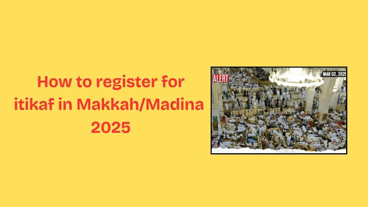 How to register for itikaf  in Makkah & Madina 2025
