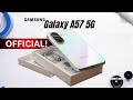 Samsung Galaxy A57 5G Official Key Specs and Upgrades Confirmed!