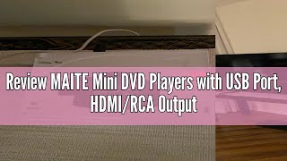 Review MAITE Mini DVD Players with USB Port, HDMI/RCA Output with Mini DVD Players for TV, Supports