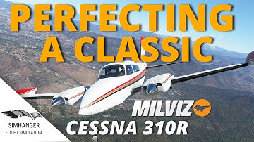 MILVIZ C310R REVEIW & FLIGHT | Perfecting a Classic in Microsoft Flight Simulator