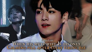 When his mute wife Is his only Calming pill after every tiring day - Jungkook oneshot