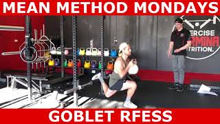 MEAN Method Mondays | Goblet RFESS