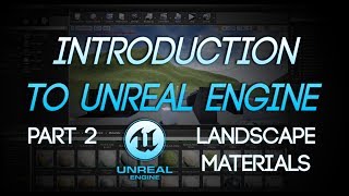 Intro to Unreal - part 2: Landscape Material