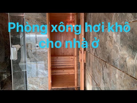 Video: Phòng Xông Hơi Khô Tự Làm (55 ảnh): Các Dự án Phòng Xông Hơi Khô Trong Căn Hộ, Cách Tạo Cấu Trúc Với Hồ Bơi, Cách Xây Dựng Phòng Xông Hơi Hồng Ngoại