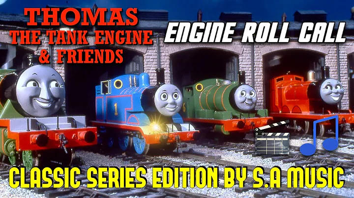 Thomas & Friends - Engine Roll Call - Classic Series Edition! 💙🎶