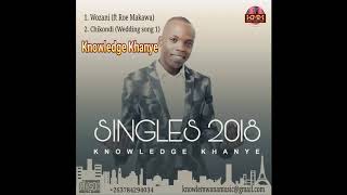 Wozani by KNOWLEDGE KHANYE ft ROE MAKAWA