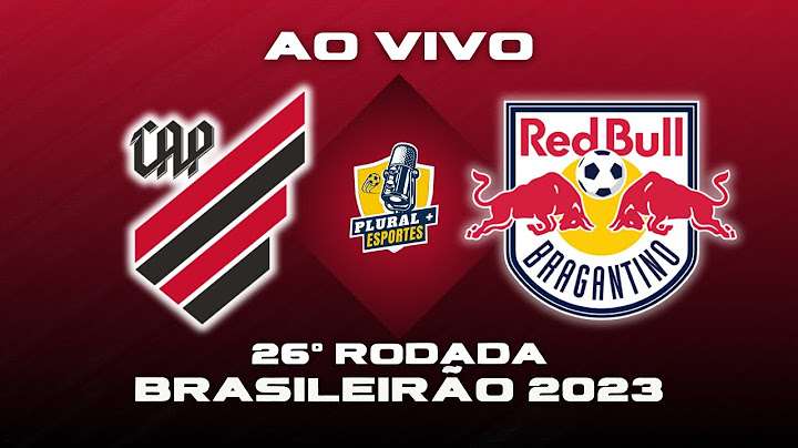 ATHLETICO PR X RB BRAGANTINO | BRASILEIRÃO 26ª RODADA | AO VIVO