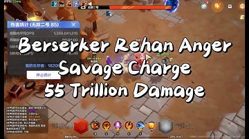 [BERSERKER BUILD]BERSERKER REHAN ANGER SAVAGE CHARGE 55 TRILLION DAMAGE
