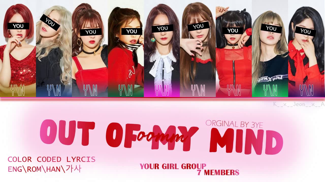 OOMM (Out Of My Mind) Your Girl Group (9 members) Orginal - 3YE