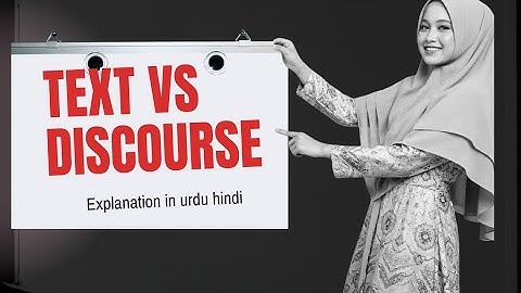 Text vs discourse|| difference between text and discourse||explanation in Urdu