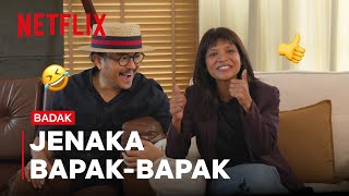 Jenaka Bapak-Bapak Dengan Shaheizy Sam \u0026 Aida Amron | Badak | Netflix