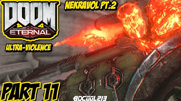 Doom Eternal Xbox One X Gameplay Walkthrough Part 11 | Nekravol Part 2