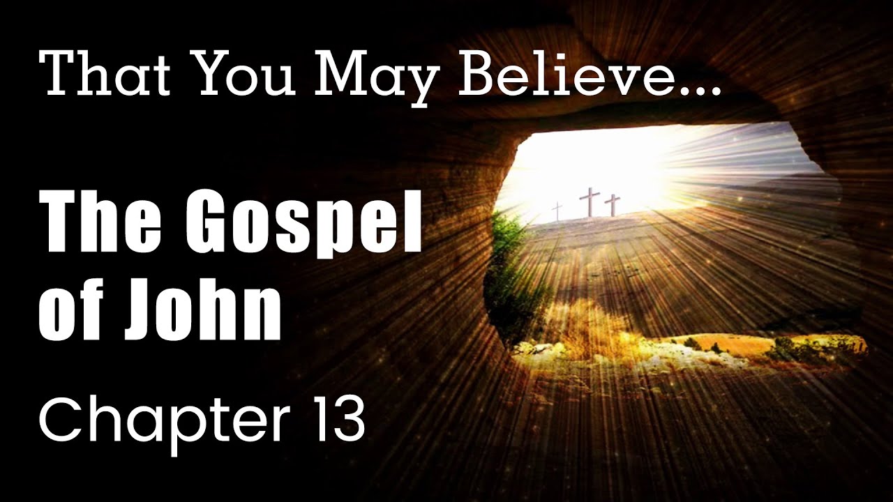 The Gospel Of John Chapter 13 Bible Study YouTube