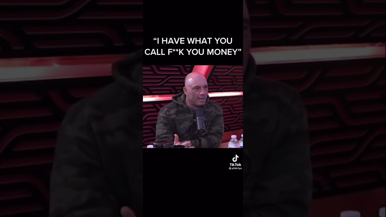 F U Money - Joe Rogan