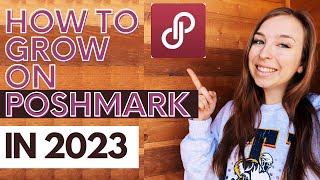 How To GROW Your Poshmark Business In 2023 / How To Make More Money On Poshmark