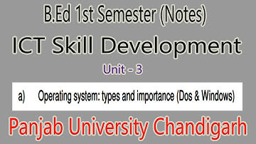 Notes b.ed 1st semester Operating System importance ict skill Development