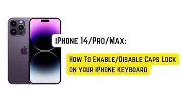 iPhone 14/Pro/Max: How To Enable/Disable Caps Lock on Keyboard