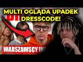 MULTI ogląda UPADEK DRESSCODE!