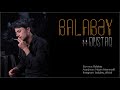 Balabey - Dustaq | Yeni 2019