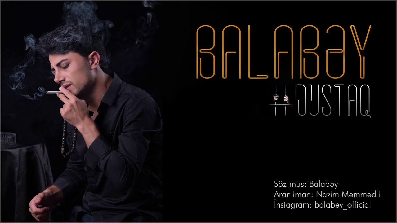 Download Balabey - Dustaq | Yeni 2019