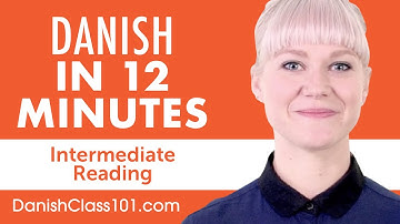 12 Minutes of Danish Reading Comprehension for Intermediate Learners