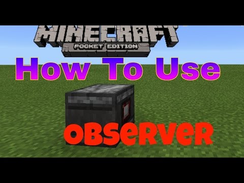 Minecraft Pocket Edition  How To Use Observer [0.15.0 