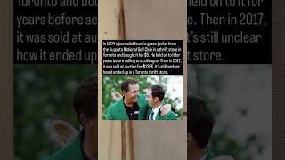 In 1994 a journalist found a green jacket from the Augusta National Golf Club in a thrift store in