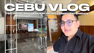 CEBU VLOG • Tsai Hotel and Residences: My Creepy Experience | Ivan de Guzman