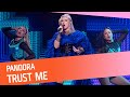 ÖPPNINGSNUMMER Pandora Trust Me