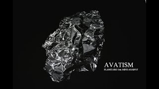 Avatism - Planetario feat. Mind Against