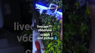 v66 drone crash &amp;pickup livecam+②  #drone #ドローン #मुफ़्तक़ोर #fpvdrone #dji #ड्रोन #flycam #fpv #дрон