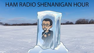 HAM RADO SHENANIGAN HOUR