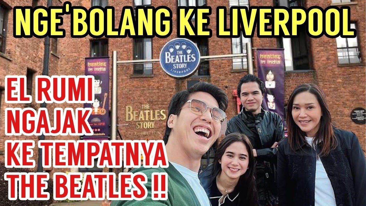 MAIA ESTIANTY AJAK DUL TISSA ELRUMI NGEBOLANG KE LIVERPOOL !! FANS THE BEATLES WAJIB KESINI..!!