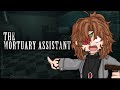 I become a Mortuary Assistant! (SOS) || [The Mortuary Assistant]