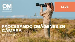 Español / Procesando imágenes en la cámara con Tito García.
