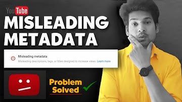 Misleading Metadata Youtube 2022lHow to solve misleading metadata on youtube|Misleading Metadata.