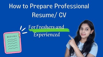 How to write a Resume | For Freshers and Experienced | Tips