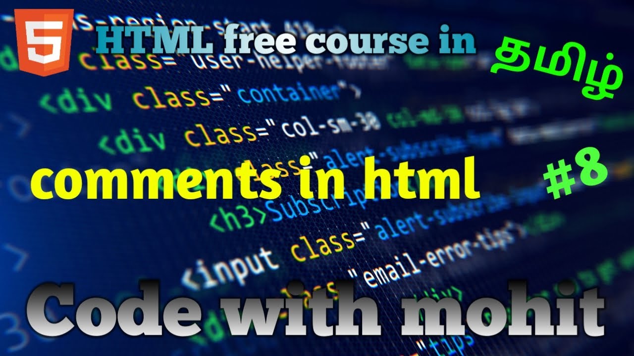 #8 comments in html || HTML free course in tamil ||  code with mohit