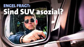 Sind SUV asozial? | engel fragt | Dokus & Reportagen