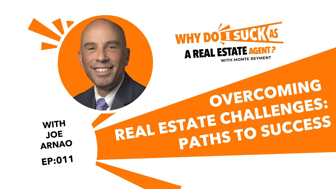 Overcoming Real Estate Challenges: Paths to Success - EP 11
